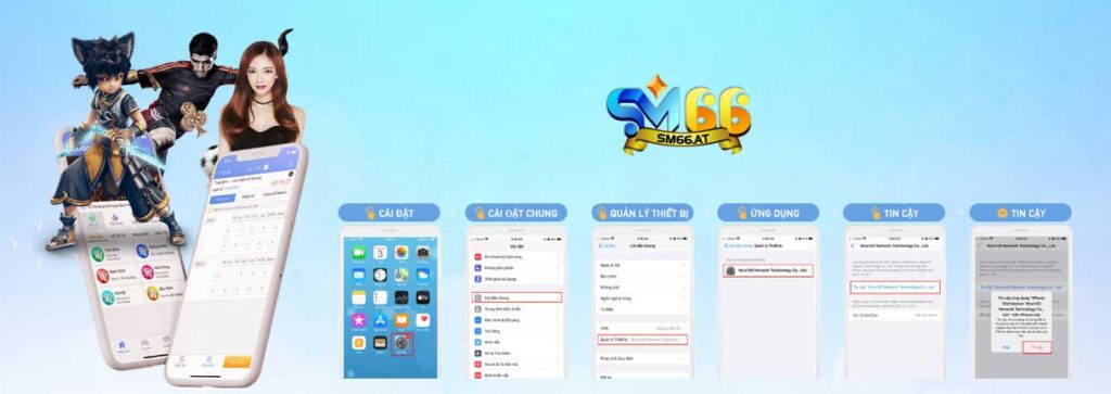 Hướng dẫn tải app Sm66 trên hệ điều hành IOS